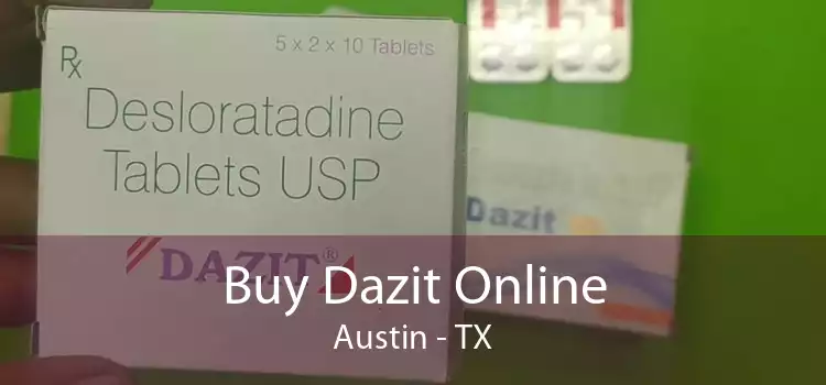 Buy Dazit Online Austin - TX