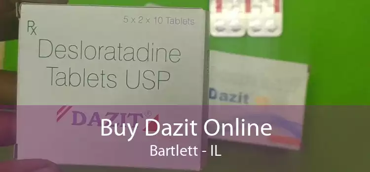 Buy Dazit Online Bartlett - IL