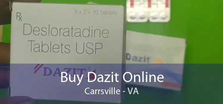 Buy Dazit Online Carrsville - VA