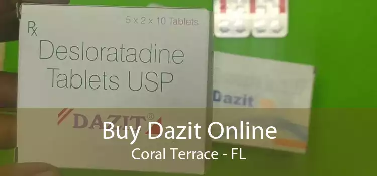Buy Dazit Online Coral Terrace - FL