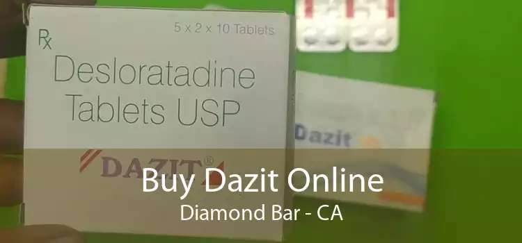 Buy Dazit Online Diamond Bar - CA